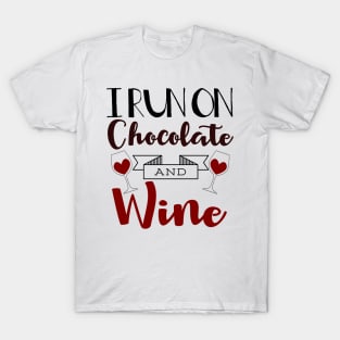 I Run on Chocolate & Wine T-Shirt